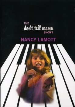 Album Nancy Lamott: Don't Tell Mama Shows