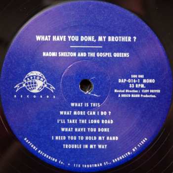 LP Naomi Shelton: What Have You Done, My Brother?