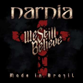 2LP Narnia: We Still Believe - Made In Brazil