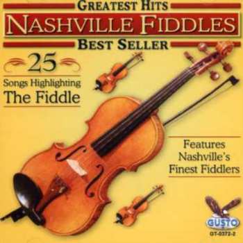 Album Nashville Fiddles: Greatest Hits: 25 Songs