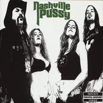 Nashville Pussy: Say Something Nasty