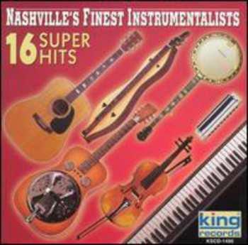 Album Nashville's Finest Instrumentalists: 16 Super Hits