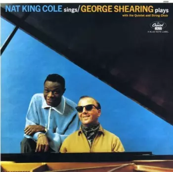 Nat King Cole: Nat King Cole Sings / George Shearing Plays