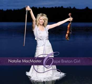 CD Natalie MacMaster: Cape Breton Girl