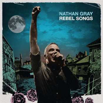 CD Nathan Gray: Rebel Songs