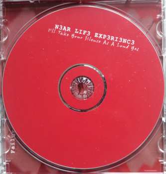 CD Near Life Experience: I'll Take Your Silence As A Loud Yes