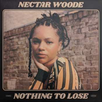 LP Nectar Woode: Nothing To Lose