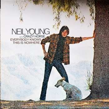 LP Neil Young & Crazy Horse: Everybody Knows This Is Nowhere
