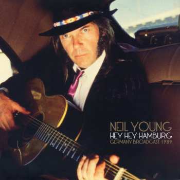 LP Neil Young: Hey Hey Hamburg
