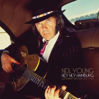 LP Neil Young: Hey Hey Hamburg