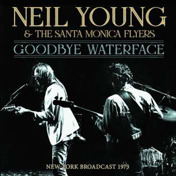 CD Neil Young: Goodbye Waterface