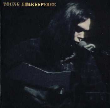 LP/CD/DVD/Caja Neil Young: Young Shakespeare DLX | NUM | LTD