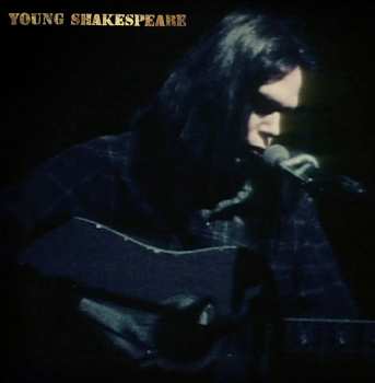 LP/CD/DVD/Caja Neil Young: Young Shakespeare DLX | NUM | LTD