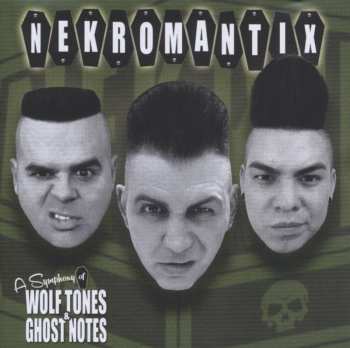 LP Nekromantix: A Symphony Of Wolf Tones & Ghost Notes 