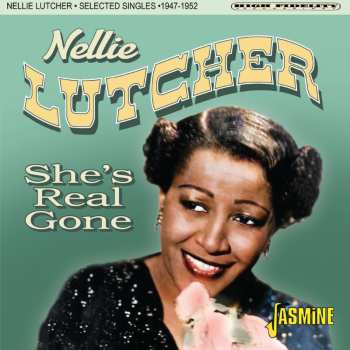 Album Nellie Lutcher: She’s Real Gone – Selected Singles 1947-1952