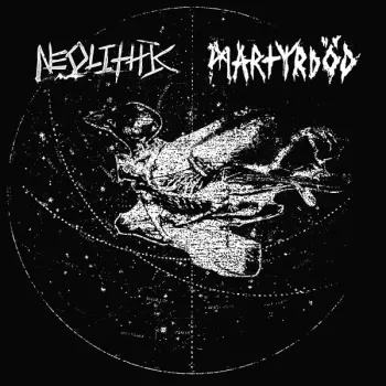 Martyrdöd: Neolithic / Martyrdöd