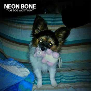 CD Neon Bone: That Dog Won't Hunt