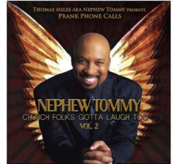 Album Nephew Tommy: Church Folks Gotta Laugh Too 2