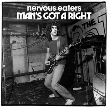 Album Nervous Eaters: Man's Got A Right