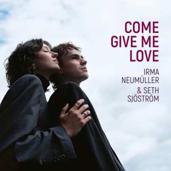CD Neumuller,irma: Come Give Me Love