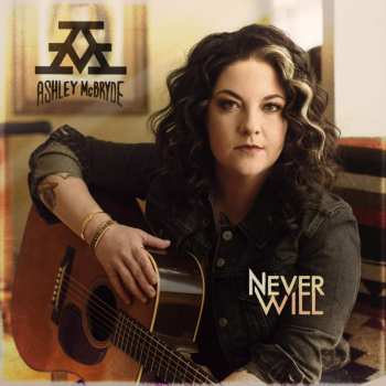 LP Ashley McBryde: Never Will