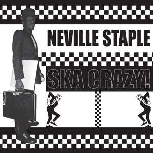 LP Neville Staple: Ska Crazy!