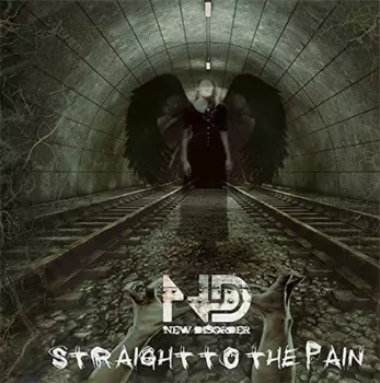 New Disorder: Straight To The Pain