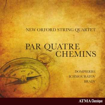 Album New Orford String Quartet: Par Quatre Chemins