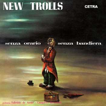 CD New Trolls: Senza Orario Senza Bandiera