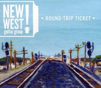Album New West Guitar Group: Round-Trip Ticket