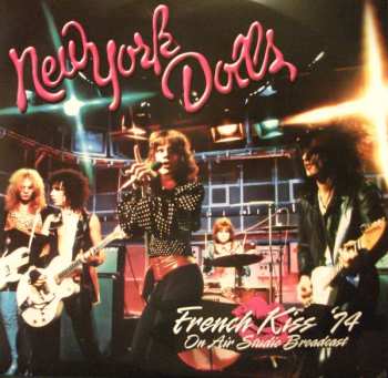2LP New York Dolls: French Kiss '74 + Actress-Birth Of The New York Dolls