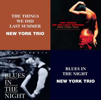 2CD New York Trio: The Things We Did Last Summer / Blues In The Night