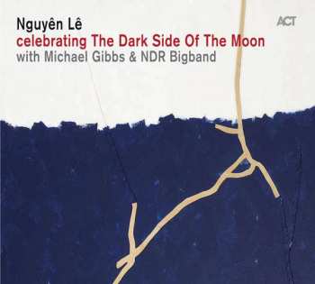 Album The NDR Big Band: Celebrating The Dark Side Of The Moon