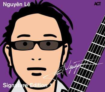 Album Nguyên Lê: Signature Edition 1