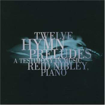 Album Nibley: Twelve Hymn Preludes