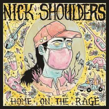 CD Nick Shoulders: Home On The Rage