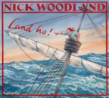 CD Nick Woodland: Land Ho!