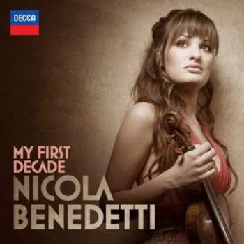CD Nicola Benedetti: My First Decade