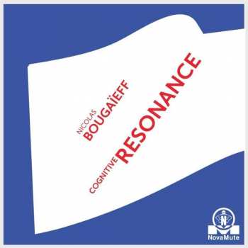 Album Nicolas Bougaïeff: Cognitive Resonance