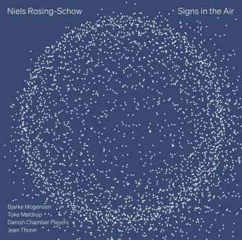 Album Niels Rosing-Schow: Signs In The Air