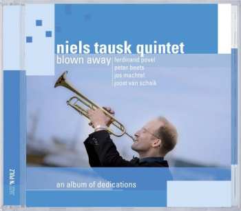 Album Niels Tausk Quintet: Blown Away