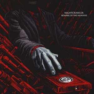 Album Nightcrawler: Beware Of The Humans