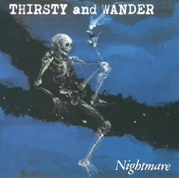 Nightmare: Thirsty And Wander