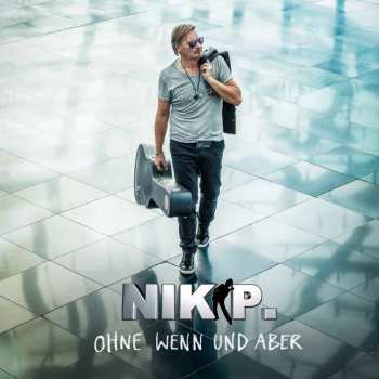CD Nik P.: Ohne Wenn Und Aber 