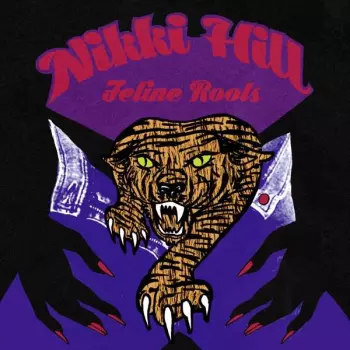 Nikki Hill: Feline Roots