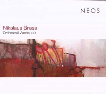 CD Nikolaus Brass: Orchestral Works, Vol. 1