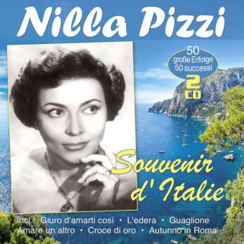 2CD Nilla Pizzi: Souvenir D'Italie - 50 Große Erfolge 50 Successi
