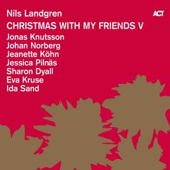 LP Nils Landgren: Christmas With My Friends V