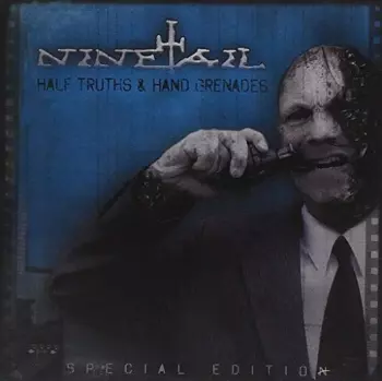 Ninetail: Half Truths And Hand Grenades