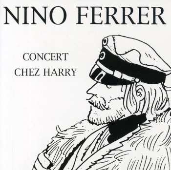 Album Nino Ferrer: Concert Chez Harry